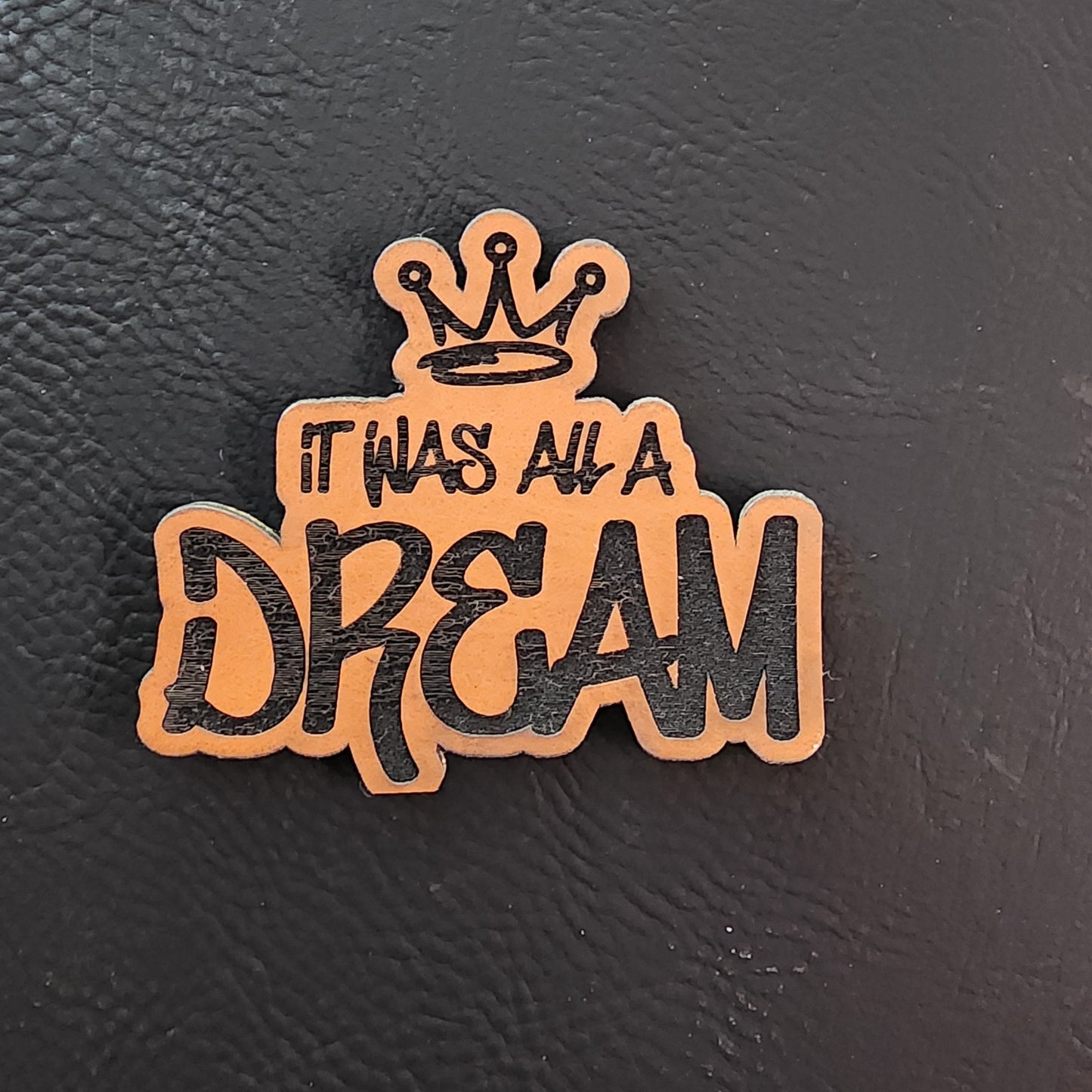 "It Was All A Dream"
