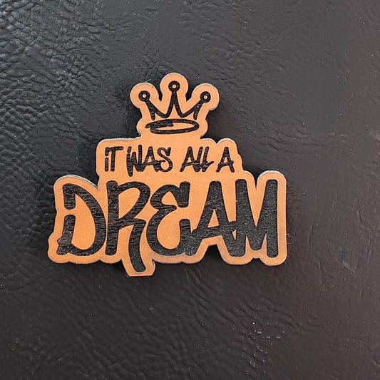 "It Was All A Dream"